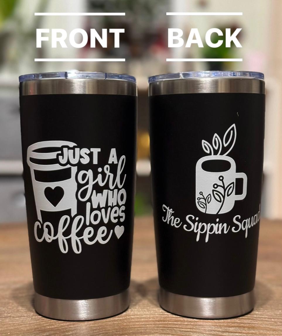20oz Double-Wall Insulated Tumbler – “Just a Girl Who Loves Coffee”